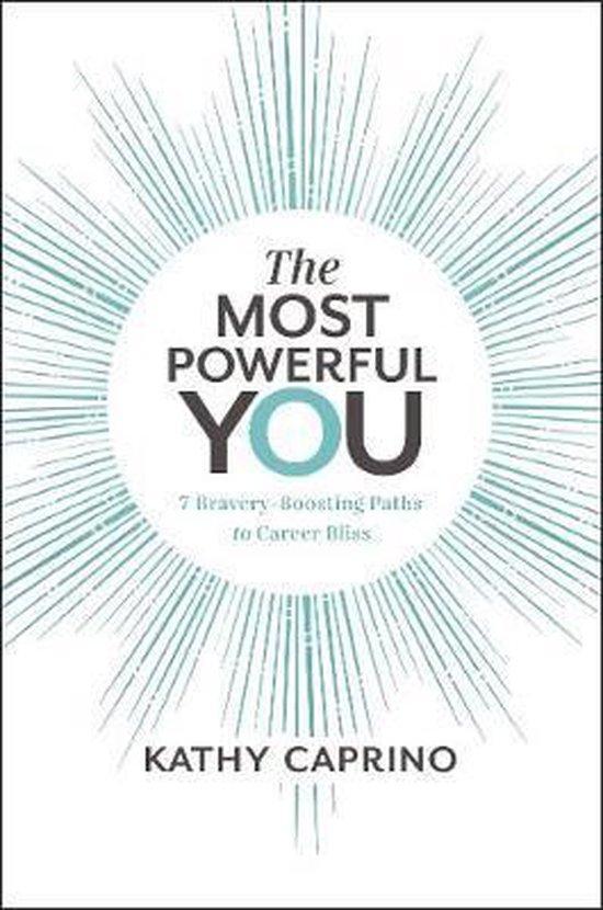 Most Powerful You 7 BraveryBoosting Paths to Career Bliss, Boeken, Taal | Engels, Gelezen, Verzenden