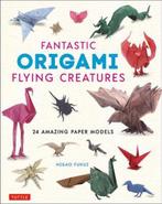 9784805315798 Fantastic Origami Flying Creatures, Boeken, Nieuw, Fukui, Verzenden