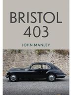 Bristol 403, Algemeen, Verzenden, Nieuw, John Manley