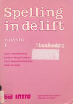 Spelling in de Lift Handleiding Niveau 1, Verzenden, Nieuw