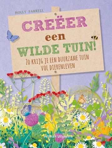 Boek: Creëer een wilde tuin! - (als nieuw) beschikbaar voor biedingen