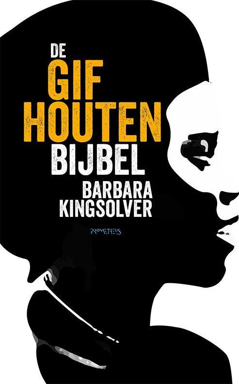 De gifhouten bijbel 9789044627145 Barbara Kingsolver, Boeken, Romans, Gelezen, Verzenden