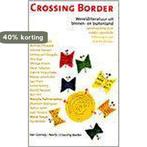 Crossing border 9789055155163 T.B. Jelloun, Verzenden, Gelezen, T.B. Jelloun