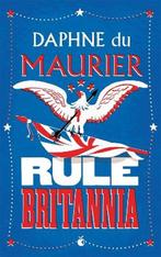 Rule Britannia 9781844080632 Daphne Du Maurier, Verzenden, Gelezen, Daphne Du Maurier