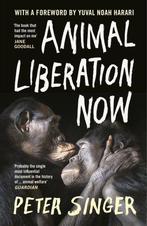 Animal Liberation Now |  NIEUW | Singer, Peter | 97815299255, Boeken, Ophalen of Verzenden, Nieuw, Singer, Peter