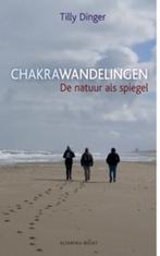 Chakrawandelingen 9789069638386 Tilly Dinger, Boeken, Verzenden, Zo goed als nieuw, Tilly Dinger