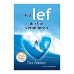 Heb lef, durf te veranderen 9789024400935 Tica Tica Peeman, Verzenden, Zo goed als nieuw, Tica Tica Peeman