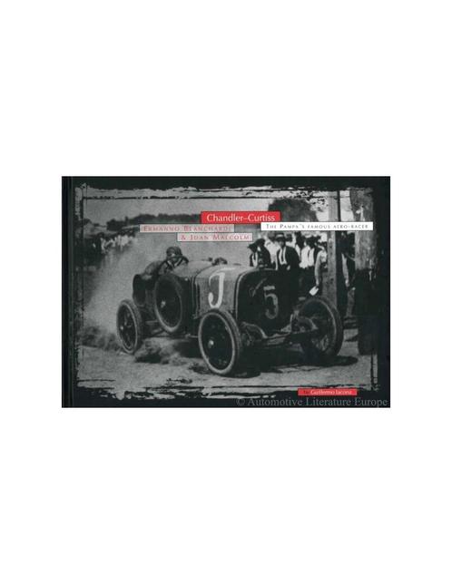 CHANDLER-CURTISS - THE PAMPAS FAMOUS AERO-RACER -, Boeken, Auto's | Boeken