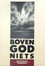 Boven God niets 9789070092818 J. Lafrance, Verzenden, Zo goed als nieuw, J. Lafrance