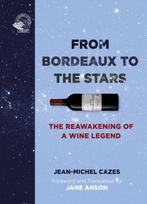 9781913141486 From Bordeaux to the Stars, Verzenden, Nieuw, Jean-Michel Cazes