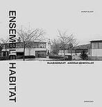 Ensemble Habitat: Funf Villen / Five Villas - Klaus...  Book, Blaser, Werner, Zo goed als nieuw, Verzenden
