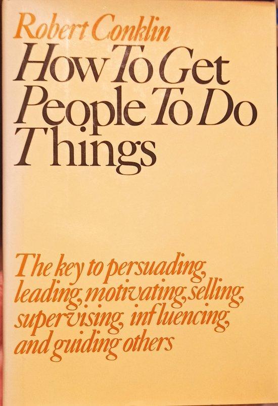 How to Get People to Do Things 9780809273584 Robert Conklin, Boeken, Taal | Engels, Gelezen, Verzenden