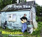 cd digi - JP Den Tex - Storyteller - Live At Le Perron, Cd's en Dvd's, Cd's | Nederlandstalig, Verzenden, Zo goed als nieuw