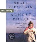 Almost There 9781573222419 Nuala OFaolain, Boeken, Verzenden, Gelezen, Nuala O'Faolain