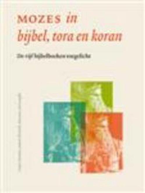 MOZES IN BIJBEL TORA EN KORAN 9789065392787 A. Wessels, Boeken, Godsdienst en Theologie, Zo goed als nieuw, Verzenden
