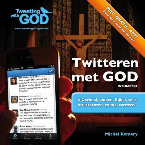 Twitteren met God 9789492093035 Michel Remery, Boeken, Godsdienst en Theologie, Gelezen, Verzenden
