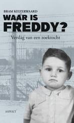 Waar is Freddy? 9789464629385 Bram Keizerwaard, Verzenden, Zo goed als nieuw, Bram Keizerwaard