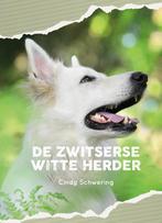 De Zwitserse witte herder 9789081133043 Cindy Schwering, Verzenden, Zo goed als nieuw, Cindy Schwering