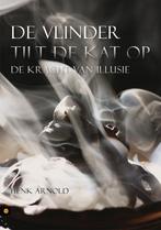De Vlinder Tilt De Kat Op 9789048414161 Henk Arnold, Verzenden, Zo goed als nieuw, Henk Arnold