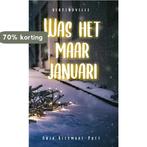 Was het maar januari 9789059991521 Anja Keesmaat, Verzenden, Zo goed als nieuw, Anja Keesmaat