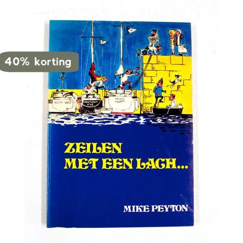 Zeilen met een lach 9789022811757 Peyton, Boeken, Overige Boeken, Gelezen, Verzenden