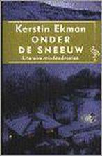 Onder de sneeuw / Ooievaar 9789057132742 Kerstin Ekman, Verzenden, Gelezen, Kerstin Ekman
