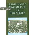 Nederlandse psychologen en hun publiek 9789023228424, Boeken, Verzenden, Gelezen, P.J. van Strien