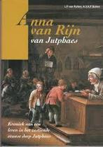 Anna van Rijn van Jutphaes : kroniek van een leven in het, Boeken, Verzenden, Zo goed als nieuw, L.P. van Putten
