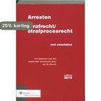 Arresten strafrecht en strafprocesrecht 9789013074024, Verzenden, Gelezen, M. Bosch