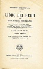 Allan Kardec - Il libro dei Medii - 1869