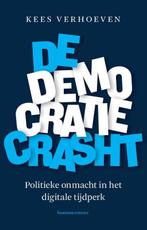 De democratie crasht 9789047016014 Kees Verhoeven, Gelezen, Kees Verhoeven, Verzenden