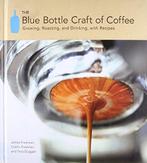 The Blue Bottle Craft of Coffee 9781607741183, Verzenden, Zo goed als nieuw, Caitlin Freeman