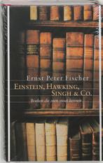 Einstein Hawkins Singh En Co 9789059560925, Boeken, Ernst Peter Fischer, Gelezen, Verzenden