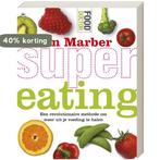 Supereating 9789044325263 Ian Marber, Boeken, Kookboeken, Verzenden, Gelezen, Ian Marber