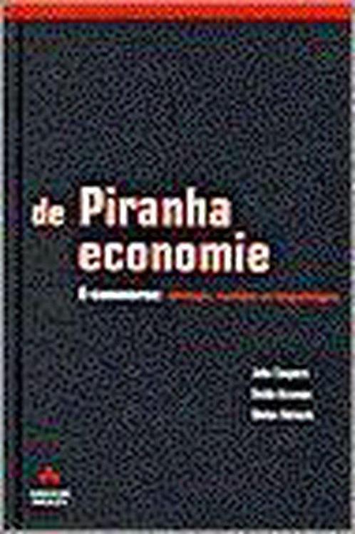 De piranha-economie 9789043000093 John Caspers, Boeken, Informatica en Computer, Gelezen, Verzenden