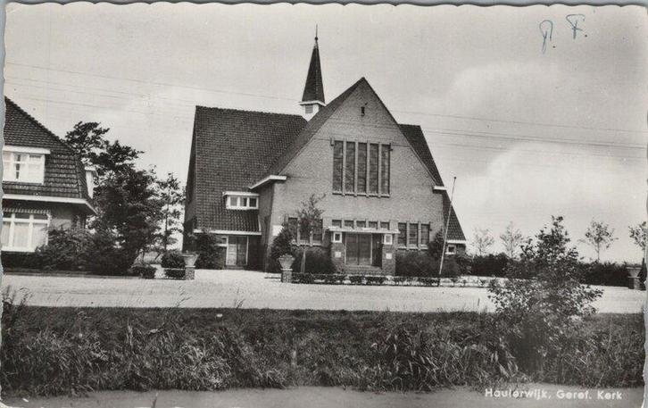 HAULERWIJK - Geref. Kerk, Verzamelen, Ansichtkaarten | Nederland, Verzenden