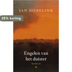 Engelen van het duister 9789023422488 Jan Siebelink, Boeken, Verzenden, Gelezen, Jan Siebelink