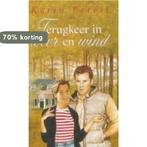 Terugkeer In Weer En Wind 9789020526868 K. Peters, Boeken, Verzenden, Gelezen, K. Peters