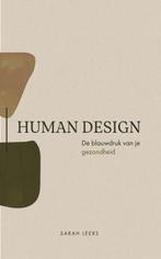 Human design 9789493280540 Sarah Leers, Verzenden, Zo goed als nieuw, Sarah Leers