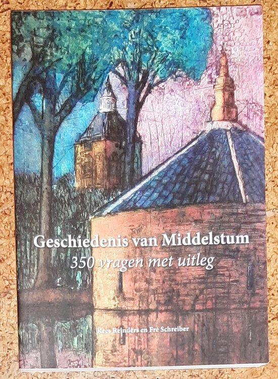 Geschiedenis van Middelstum - 350 vragen met uitleg, Boeken, Overige Boeken, Zo goed als nieuw, Verzenden