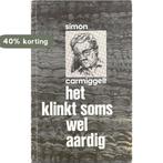 Het klinkt soms wel aardig 9789065130075 Simon Carmiggelt, Verzenden, Gelezen, Simon Carmiggelt