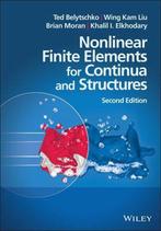 9781118632703 Nonlinear Finite Elements For Continua And ..., Verzenden, Nieuw, Ted Belytschko