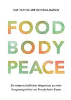 9783695199433 Food Body Peace Katharina Miedzinska-Baran, Verzenden, Nieuw, Katharina Miedzinska-Baran