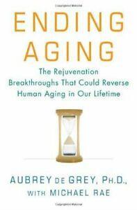 Ending Aging By Aubrey de Grey,Michael Rae, Boeken, Gezondheid, Dieet en Voeding, Zo goed als nieuw, Verzenden