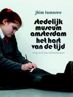Stedelijk Museum Amsterdam 9789059373228 Jhim Lamoree, Boeken, Kunst en Cultuur | Beeldend, Jhim Lamoree, Gelezen, Verzenden