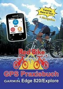 GPS PraxisBook Garmin Edge 820 / Explore. RedBike, Nudorf, Boeken, Sportboeken, Zo goed als nieuw, Verzenden