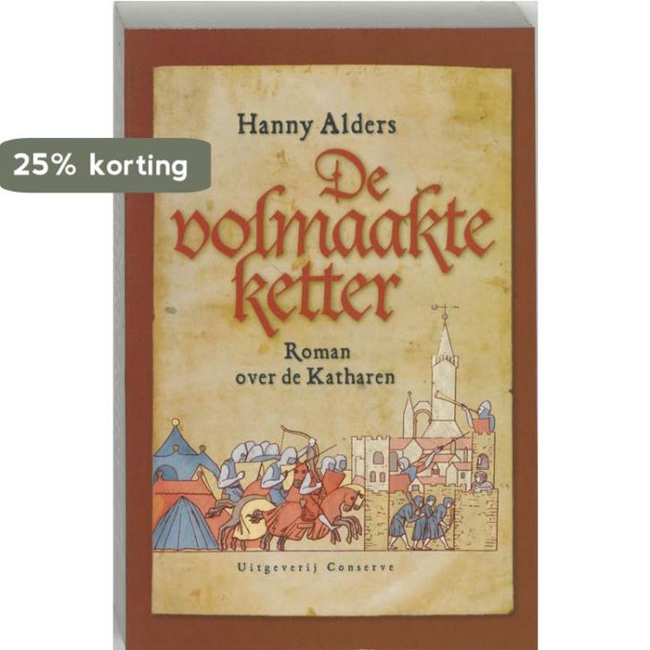 De volmaakte ketter 9789054291183 Hanny Alders, Boeken, Romans, Gelezen, Verzenden