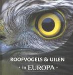 Boek Roofvogels & uilen in Europa 9789036630870, Boeken, Verzenden, Zo goed als nieuw
