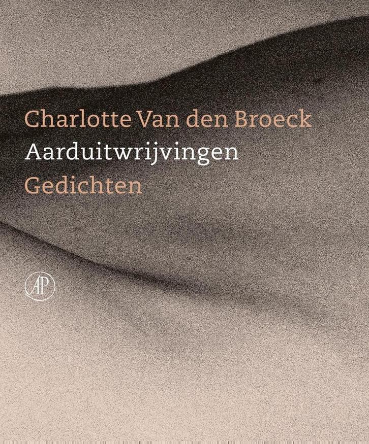 Aarduitwrijvingen 9789029539722 Charlotte Van den Broeck, Boeken, Gedichten en Poëzie, Zo goed als nieuw, Verzenden