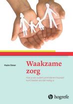 Waakzame zorg 9789492297020 Haim Omer, Verzenden, Gelezen, Haim Omer